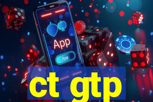 ct gtp